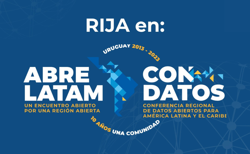 RIJA en AbreLatam y ConDatos 2023