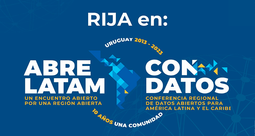 RIJA en AbreLatam y ConDatos 2023