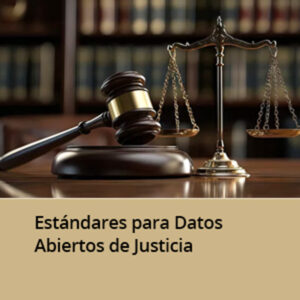 Estandares para datos abiertos de justicia